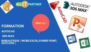 Autocad, 3DS Max, Bureautique