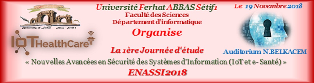 Journée d'étude « Nouvelles Avancées en Sécurité des Systèmes d'Information (IoT et e-santé) »