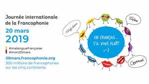 le 20 mars, la Journée internationale de la Francophonie