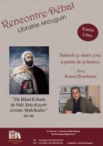 une conférence qui sera animée par Kamel BOUCHAMA, ancien Ministre, Ambassadeur et Écrivain dont le thème sera : Les Algériens de Billad Ec-Sham de Sidi Boumediène à l’Emir Abdelkader »