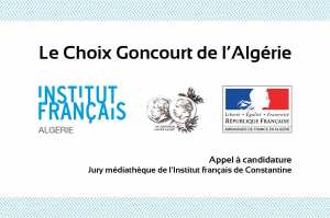 APPEL A CANDIDATURE : DEVENEZ JURÉ DU CHOIX GONCOURT DE L'ALGÉRIE