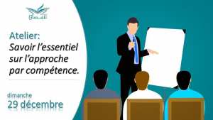 Atelier : « Savoir l’essentiel sur l’approche par compétence. Organisé par Ecole Tlemcen