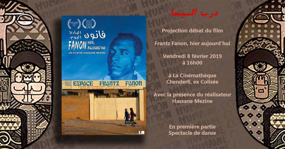 Cinémathèque de Tlemcen : Condition Humaine : Fanon Hier, Aujourd'hui ! (Projection-débat)