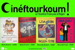 « Cinéftourkoum » du 20 avril au 05 mai à Alger