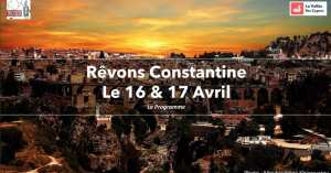 “Rêvons Constantine”