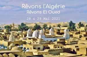 Appel à communication à l'intention des amoureux d'El Oued .