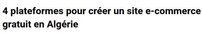 Créer un site e-commerce gratuit en Algérie