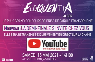 CONCOURS ELOQUENTIA ALGER - DEMI FINALE. EN DIRECT SUR NOTRE CHAÎNE YOUTUBE