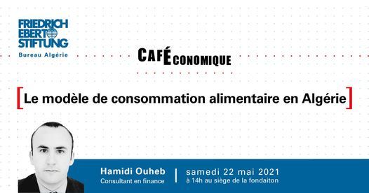 Café Economique : Le modèle de consommation alimentaire en Algérie