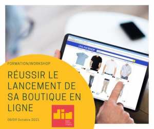 Formation/Workshop Réussir le lancement de sa boutique en ligne (E-commerce)