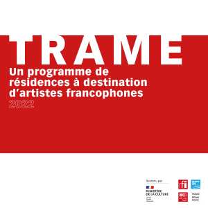 APPEL À CANDIDATURES – Le programme de résidences TRAME de la Cité internationale des arts est de retour pour une nouvelle édition !