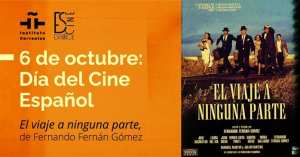 Projection du film  Viaje a ninguna parte  (Voyage vers nulle part) de Fernando Fernán Gómez (1986)