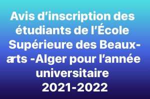 Avis d’inscription des étudiants de l’ESBA pour l’année universitaire 2021-2022.