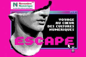 INSTITUT FRANCAIS ORAN : Escape, voyage au cœur des cultures numériques