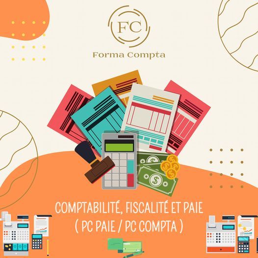 COMPTABILITÉ, FISCALITÉ ET PAIE° Formation Pratique ° Semaine Bloquée