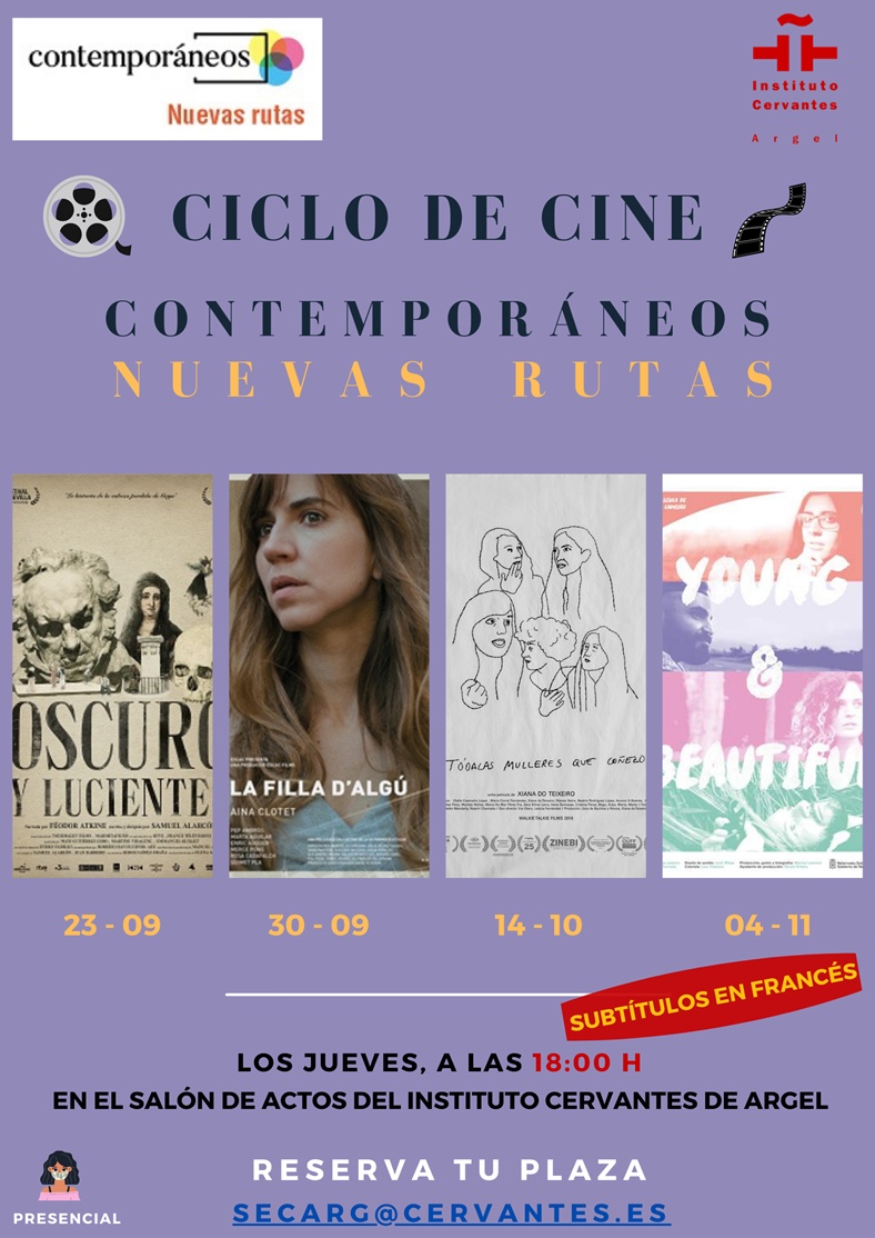 L'Institut Cervantès d'Alger reprend ses activités culturelles avec le cycle de cinéma contemporain : nouveaux itinéraires. L'affiche dudit cycle est en pièce jointe.