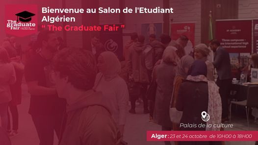 Salon de l'Etudiant Algérien - The Graduate Fair étape Alger