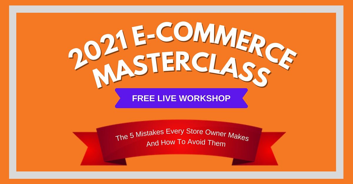 2021 E-commerce Masterclass: How To Build An Online Business — Algiers