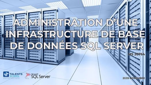 Administration d'une infrastructure de base de données SQL Server