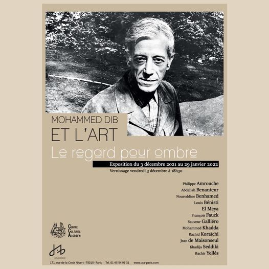 Centre Culturel Algérien Cca : MOHAMMED DIB ET L’ART : « Le regard pour ombre [1] »