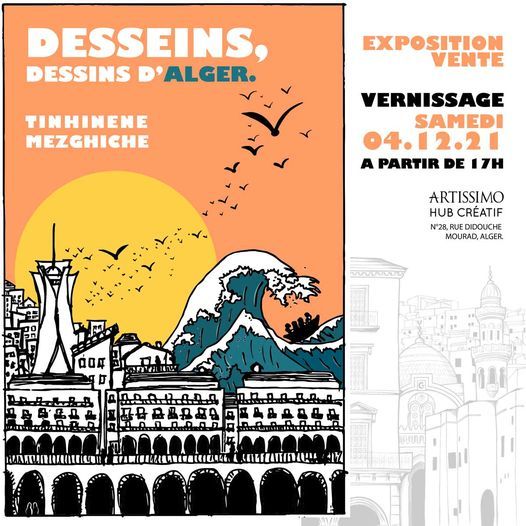 Desseins, dessins d'Alger // exposition vente de Tinhinène Mezghiche