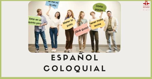 ESPAÑOL COLOQUIAL. NIVEL SUPERIOR
