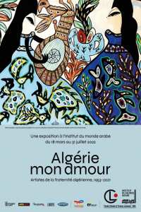 Institut du monde arabe À partir du 18 mars, découvrez l’exposition « Algérie mon amour, artistes de la fraternité algérienne »