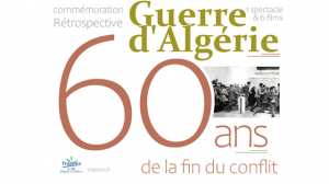 Rétrospective Algérie 1962-2022 // 60 ans de la fin du conflit