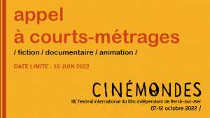 APPEL À FILMS CINÉMONDES 2022
