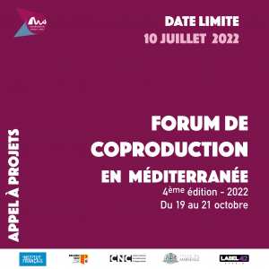 Lancement de l'appel à projets pour l'édition 2022 du Forum de Coproduction en Méditerranée !