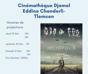 Tlemcen : Cinematheque Chanderli- ex-colisee - Projection du film Héliopolis tout le long du week-end