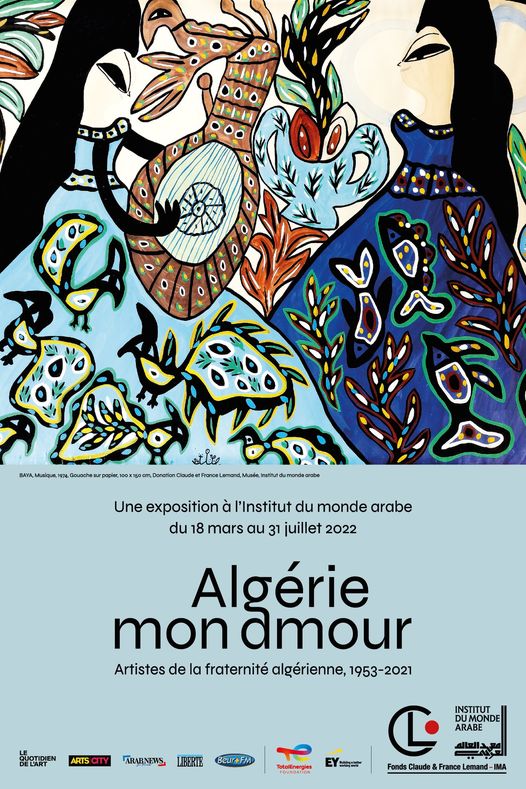Institut du monde arabe À partir du 18 mars, découvrez l’exposition « Algérie mon amour, artistes de la fraternité algérienne »