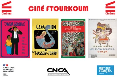 Ciné Ftourkoum du mercredi 13 avril au samedi 23 avril Cinémathèque Chanderli (Ex Colisée)