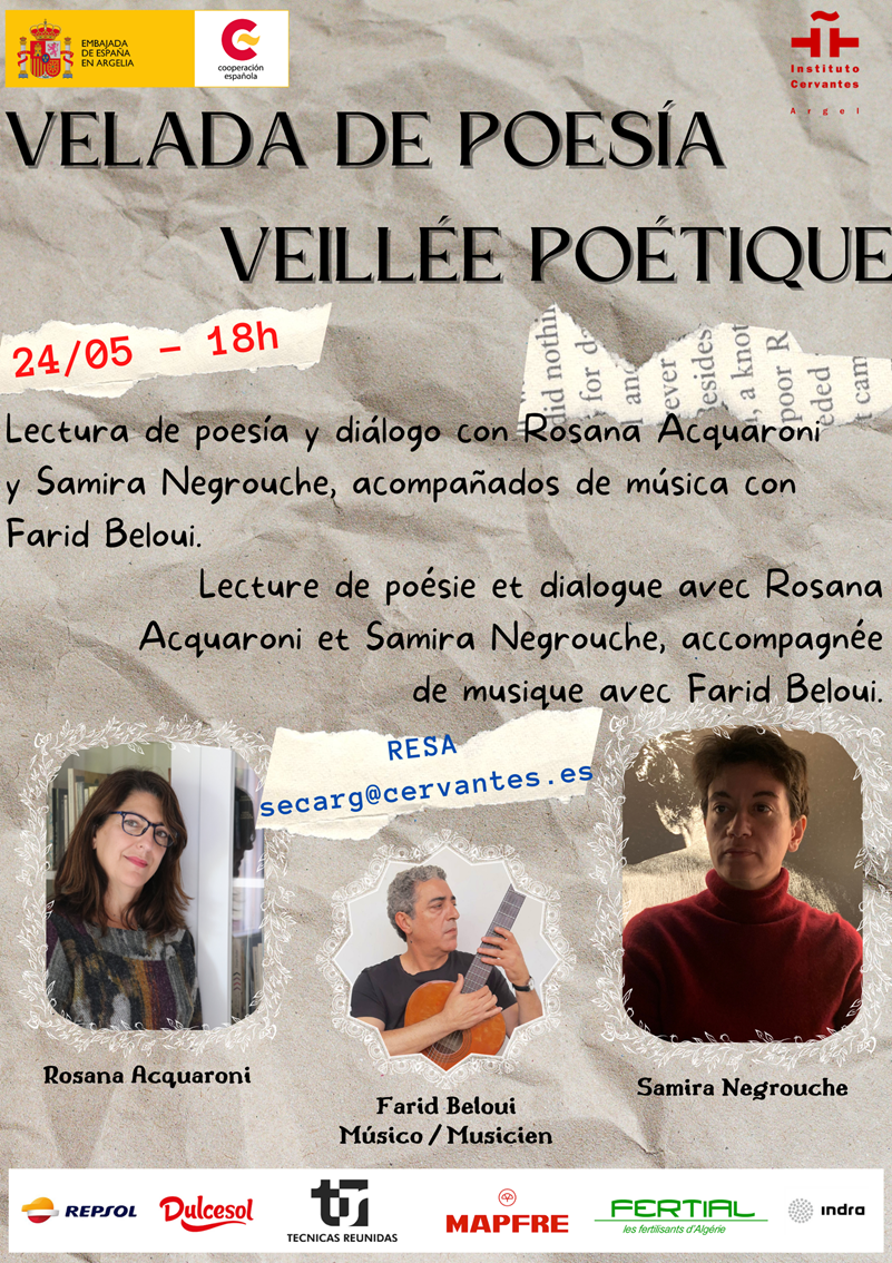 L'Institut Cervantès d'Alger organise, le 24.05.2022 à 18h au niveau de la salle des Acts (Institut Cervantès d'alger) la Veillée poétique