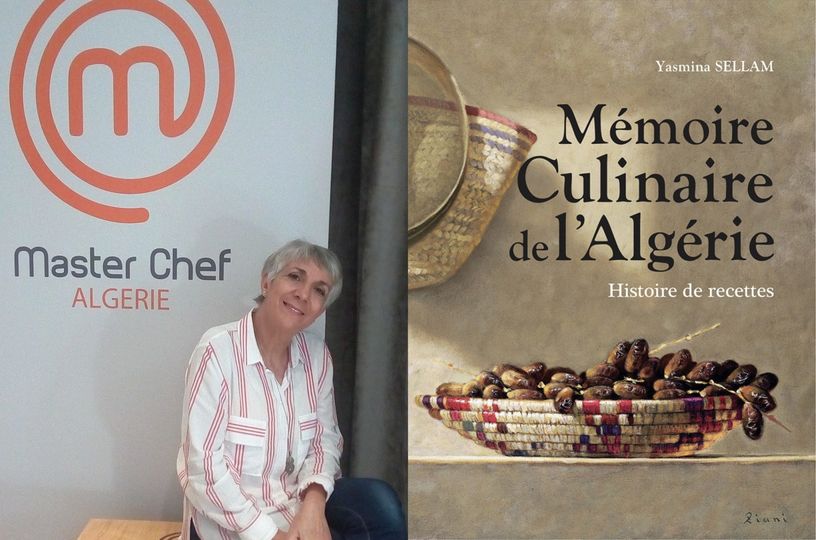 « MÉMOIRE CULINAIRE DE L’ALGÉRIE, HISTOIRE DE RECETTES » 🔴Rencontre avec la Cheffe Yasmina SELLAM