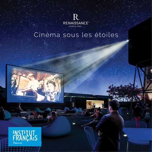Institut Français Tlemcen est à Renaissance Tlemcen Hotel. Cinéma sous les étoiles 🎬 12e édition 🎬