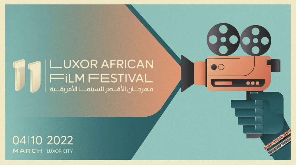 قدم فيلمك مهرجان الأقصر للسينما الأفريقية يفتح باب التسجيل لدورته الثانية عشر، المقرر تنظيمها في فبراير 2023:
