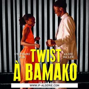 TWIST À BAMAKO - SUR RÉSERVATION