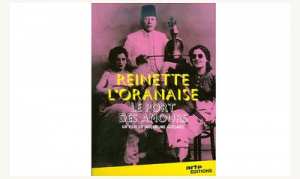 REINETTE L’ORANAISE, LE PORT DES AMOURS - SUR RÉSERVATION