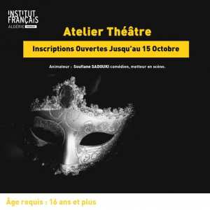 ATELIER THEATRE - Institut Français d'Algérie à Annaba