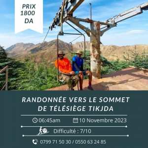 RANDONNÉE VERS Le Sommet TÉLÉ SIÈGE – TIKJDA