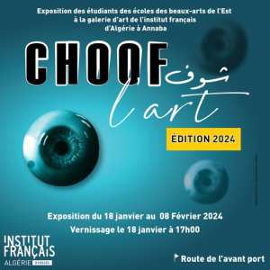 Institut Français d'Algérie à Annaba  Deuxième édition de l'Exposition ''Choof l'art  👁