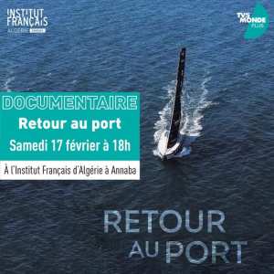 Institut Français d'Algérie à Annaba  🎥  Documentaire : Retour au port.