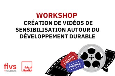 WORKSHOP : CRÉATION DE VIDÉOS DE SENSIBILISATION AUTOUR DU DÉVELOPPEMENT DURABLE