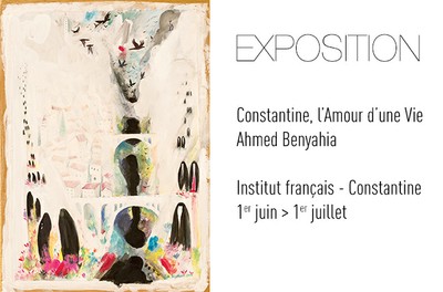 CONSTANTINE, L’AMOUR D’UNE VIE