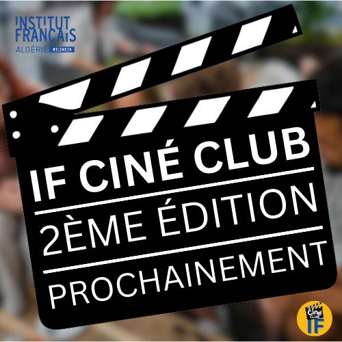 Institut français d'Algérie à Tlemcen  🟣L'IF CINÉ CLUB EST DE RETOUR 🟣