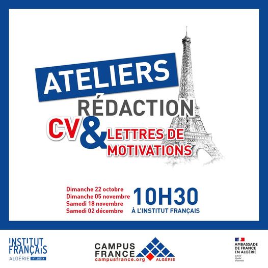 le service Campus France Algérie à l’Institut français d’Algérie à Tlemcen vous propose un atelier de rédaction de CV et lettres de motivations sur quatre dates :