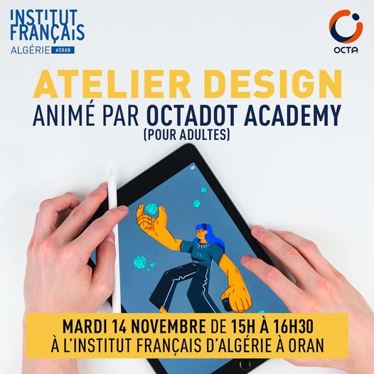 Institut français d'Algérie à Oran  [ AMIS INFOGRAPHES 💻] [NOVEMBRE NUMÉRIQUE ] [ATELIER POUR ADULTES]