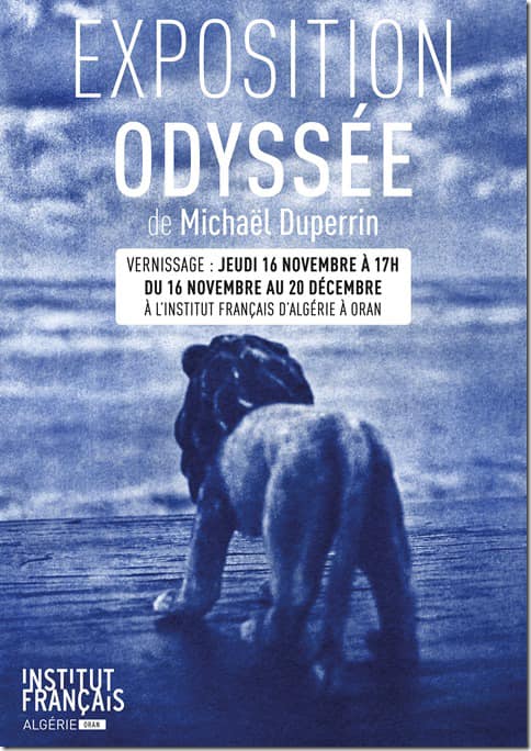 Institut français d'Algérie à Oran   ·  EXPOSITION « L’ODYSSÉE » de Michaël Duperrin