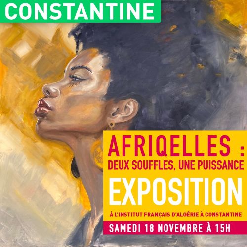 AfriQElles : Deux souffles, Une puissance  Une exposition de Djihane Lokorai